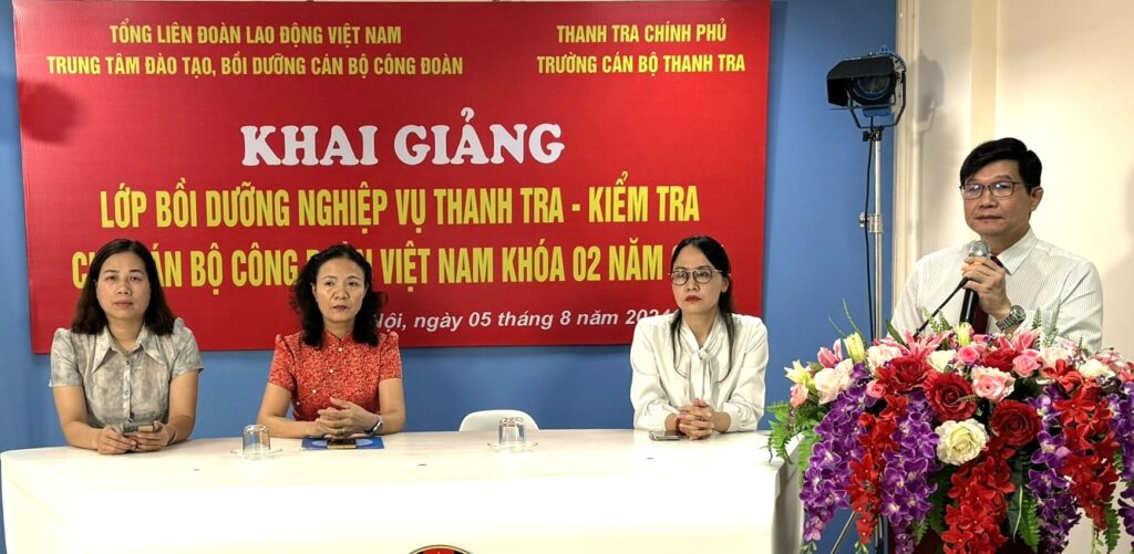 Khai giảng lớp Bồi dưỡng nghiệp vụ Thanh tra – Kiểm tra cho cán bộ Công đoàn Việt Nam Khóa 02 năm 2024